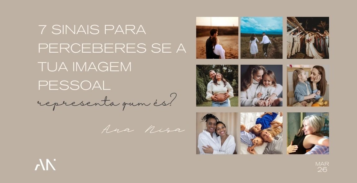 7 sinais para perceberes se a tua imagem pessoal já não representa quem és